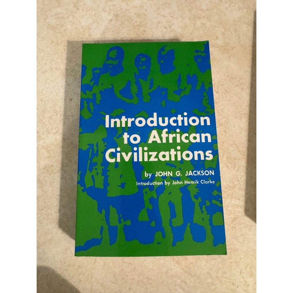 Introduction to African Civilizations John G Jackson 1990 Paperback 080650420X